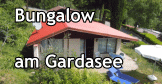 Bungalow am Gardasee